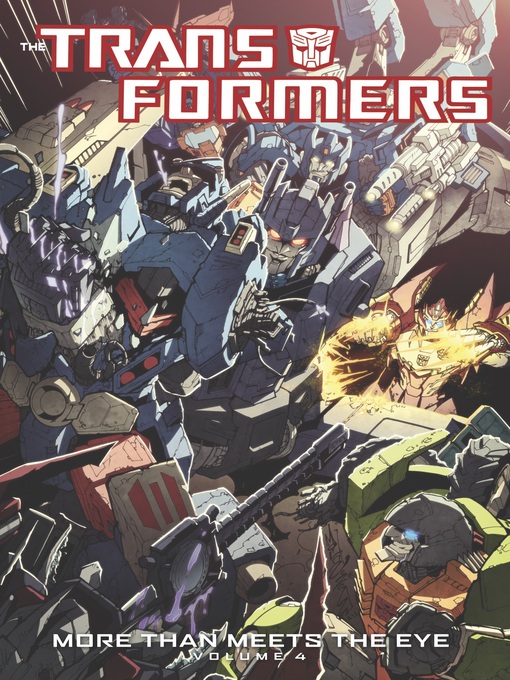 Title details for Transformers: More Than Meets The Eye (2012), Volume 4 by James Roberts - Available